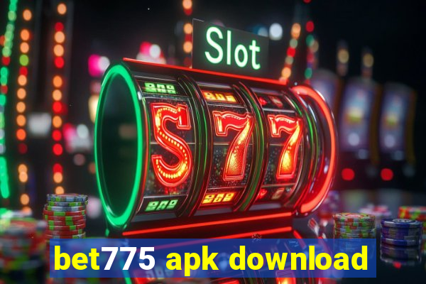 bet775 apk download